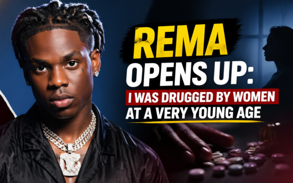 Rema Opens Up on Early Fame, Says He Was Drugged by Women as a Teen